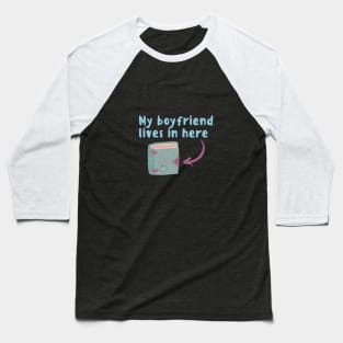 My Boyfriend Lives In A Book Baseball T-Shirt